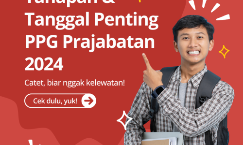 Tahapan & Tanggal Penting PPG Prajabatan 2024